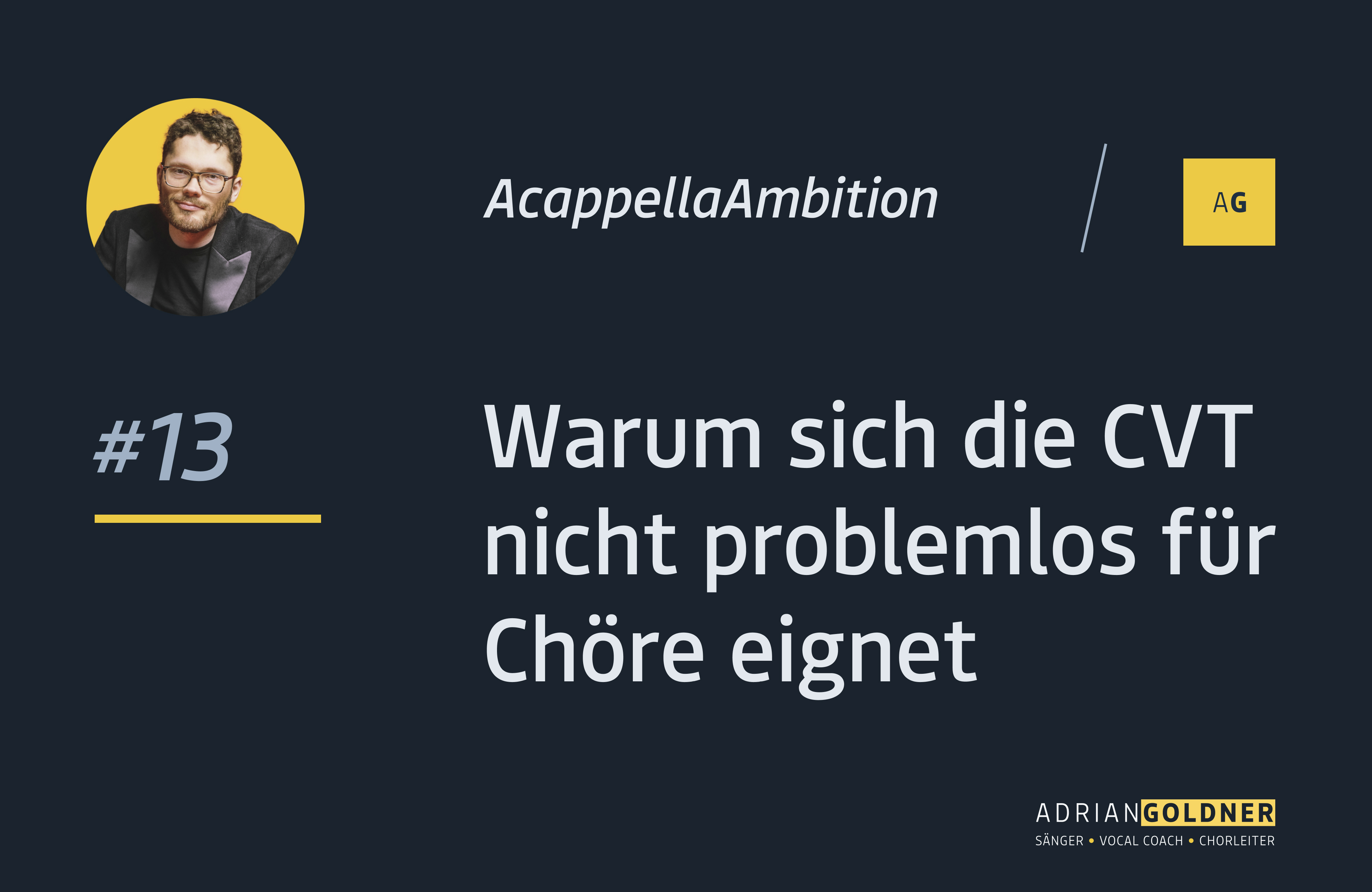 Warum sich die CVT nicht problemlos für Chöre eignet